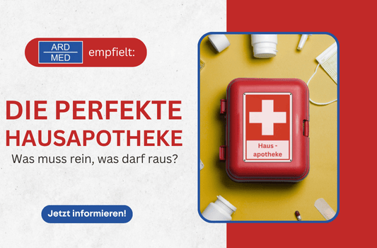 Die perfekte Hausapotheke – Was muss rein, was darf raus? - Hausapotheke richtig bestücken: Checkliste &amp; Tipps für Ihre Gesundheit